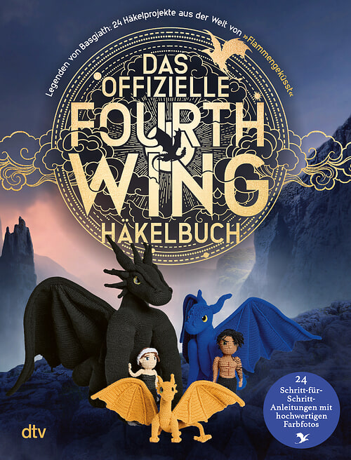Cover des Buches Das offizielle Fourth Wing Häkelbuch – Legenden von Basgiath: 24 Häkelprojekte aus der Welt von »Flammengeküsst« von Rebecca  Yarros