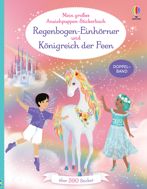 Cover des Buches Mein großes Anziehpuppen-Stickerbuch: Regenbogen-Einhörner und Königreich der Feen von 