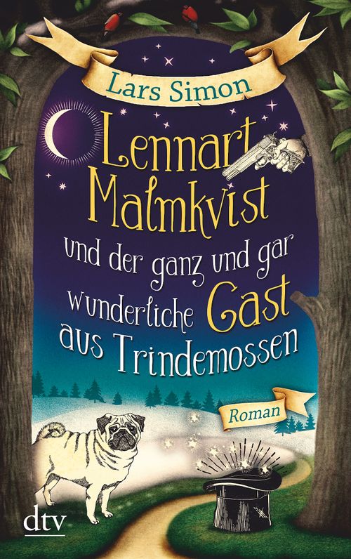 Lennart Malmkvist and the Utterly Fantastical Guest from Trindemossen