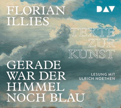 Cover des Buches Gerade war der Himmel noch blau. Texte zur Kunst von 