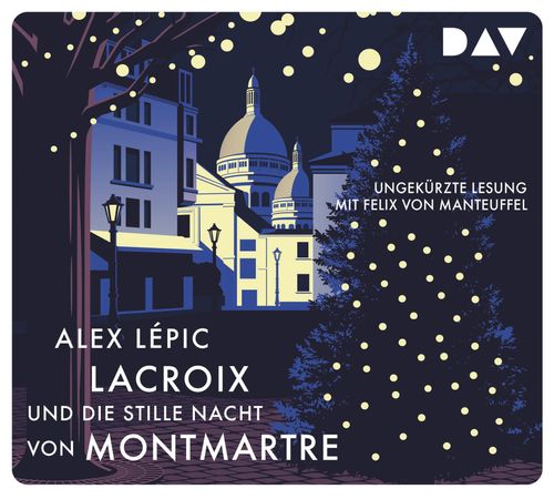 Cover des Buches Lacroix und die stille Nacht von Montmartre. Sein dritter Fall von 