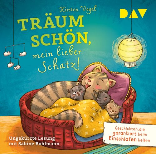 Cover des Buches Träum schön, mein lieber Schatz! Geschichten, die garantiert beim Einschlafen helfen von 
