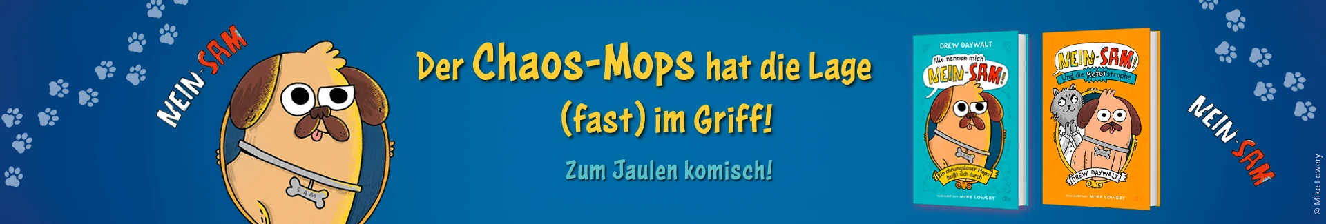 Nein-Sam. Der Chaos-Mops hat die Lage (fast) im Griff! Zum Jaulen komisch!