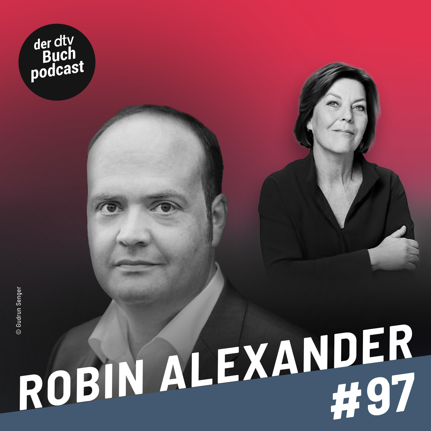 Folge 97 des Podcasts Dora Heldt trifft mit Robin Alexander