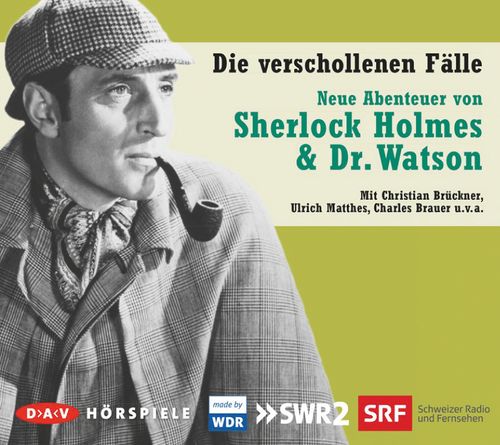 Cover des Buches Die verschollenen Fälle. Neue Abenteuer von Sherlock Holmes & Dr. Watson von 