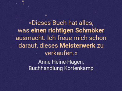 ieses Buch hat alles,  was einen richtigen Schmöker ausmacht. Ich freue mich schon darauf, dieses Meisterwerk zu verkaufen.