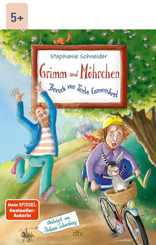 Cover des Buches Grimm und Möhrchen – Besuch von Tante Camembert von Stephanie Schneider mit Altersangabe 5+