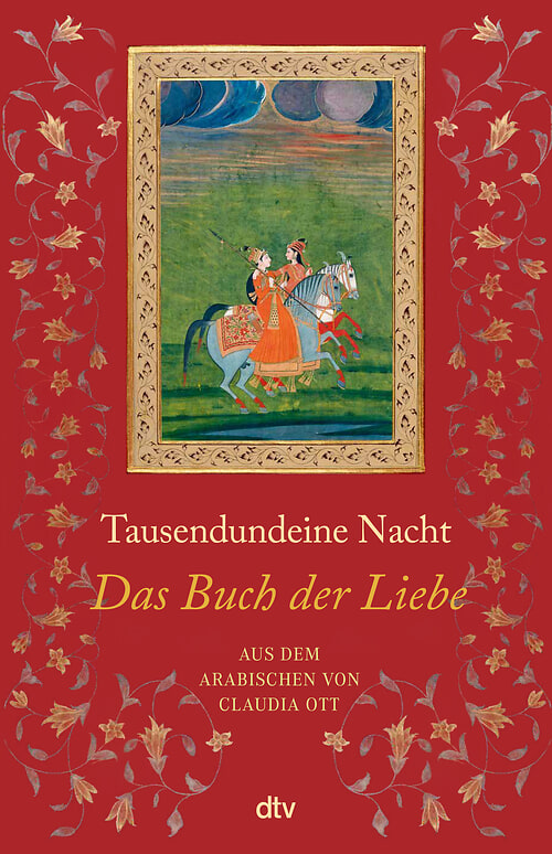 Cover des Buches Tausendundeine Nacht. Das Buch der Liebe von Claudia Ott
