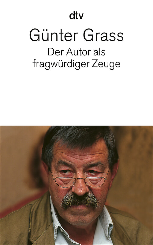 Cover des Buches Der Autor als fragwürdiger Zeuge von Günter Grass, Daniela Hermes