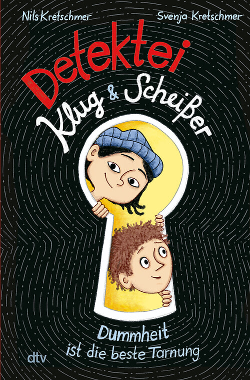 Cover des Buches Detektei Klug & Scheißer – Dummheit ist die beste Tarnung von Nils Kretschmer