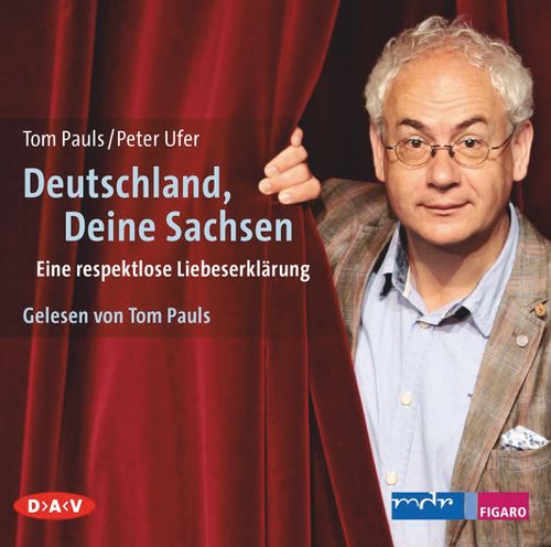 Cover des Buches Deutschland, Deine Sachsen. Eine respektlose Liebeserklärung von 