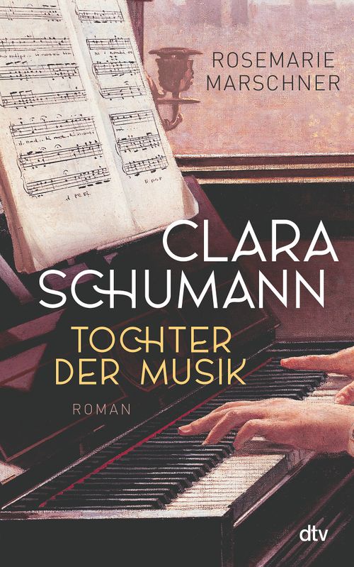 Cover des Buches Clara Schumann – Tochter der Musik von Rosemarie Marschner