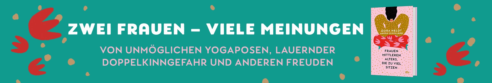Bild vom Cover Frauen mittleren Alters, die zu viel Sitzen und Text Zwei Frauen - Viele Meinungen, von unmöglichen Yogaposen, Lauernder Doppelkinngefahr und anderen Freuden