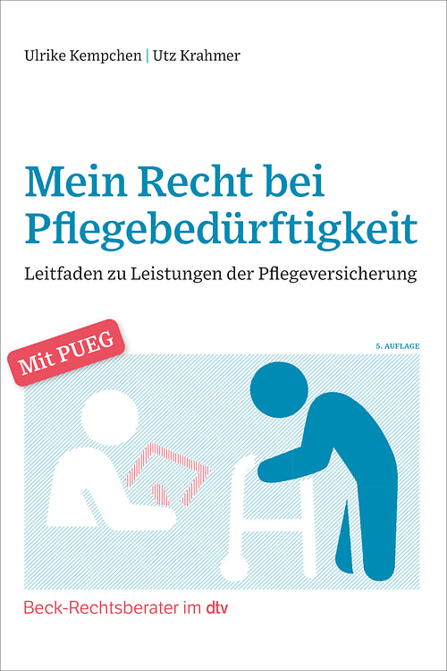 Cover des Buches Mein Recht bei Pflegebedürftigkeit von Ulrike Kempchen, Prof. Dr. Utz Krahmer