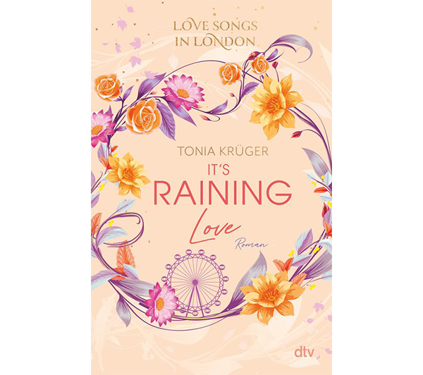 Cover des Buches Love Songs in London – It’s raining love (Band 4) von Tonia Krüger