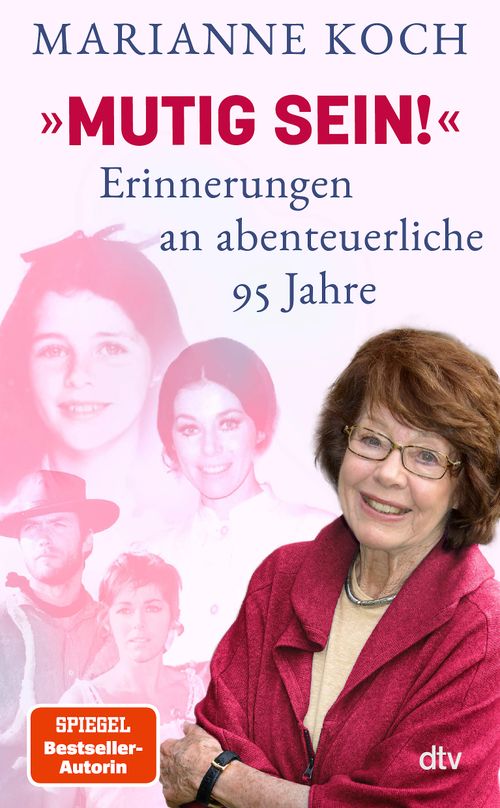 Cover des Buches »Mutig sein!« – Erinnerungen an abenteuerliche 95 Jahre von 