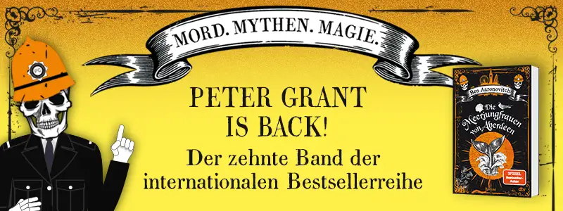 Die-Flüsse-von-London-Reihe und Text Peter Grant is back! Der zehnte Band der internationalen Bestsellerreihe