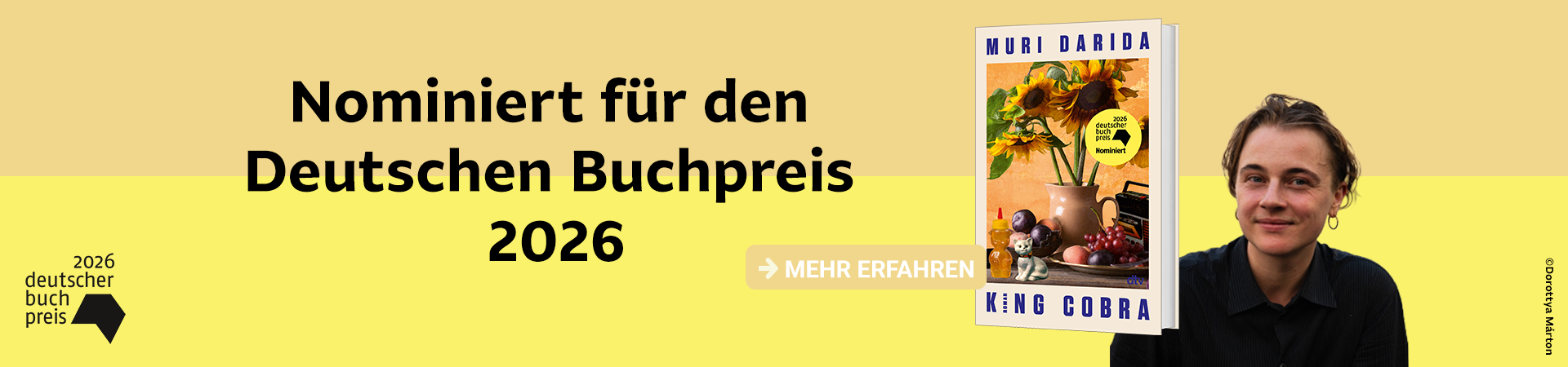 Text Nominiert für den Deutschen Buchpreis 2026, Cover von King Cobra, Autorfoto von Muri Darida