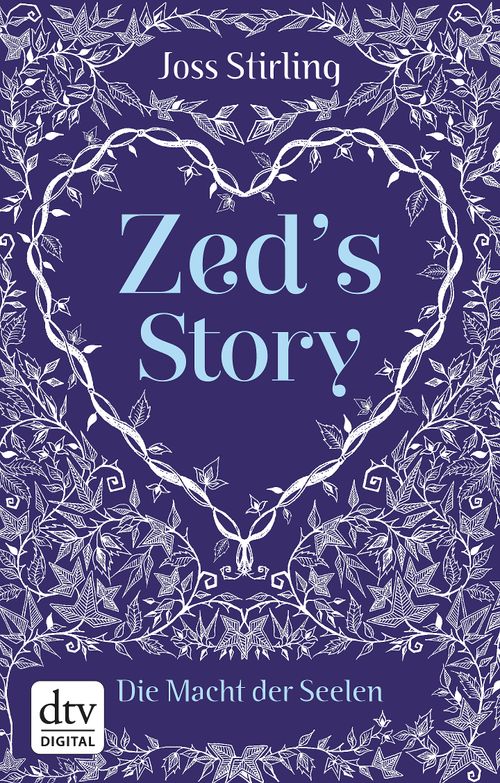 Cover des Buches Zed's Story Die Macht der Seelen von Joss Stirling