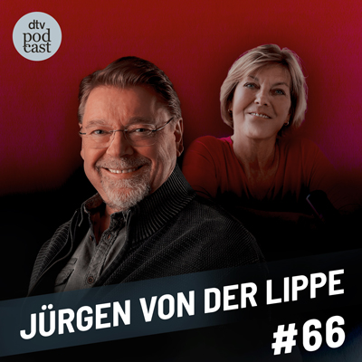 Folge 66 des Podcasts Dora Heldt trifft mit Jürgen von der Lippe.