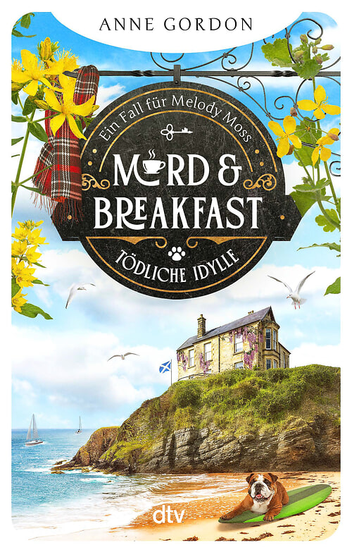 Cover des Buches Mord & Breakfast – Tödliche Idylle von Anne Gordon