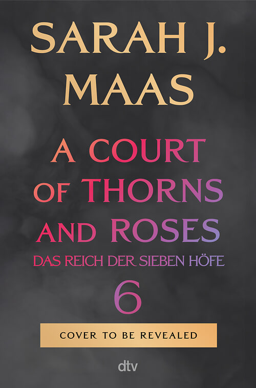 Cover des Buches A Court of Thorns and Roses 6 von 