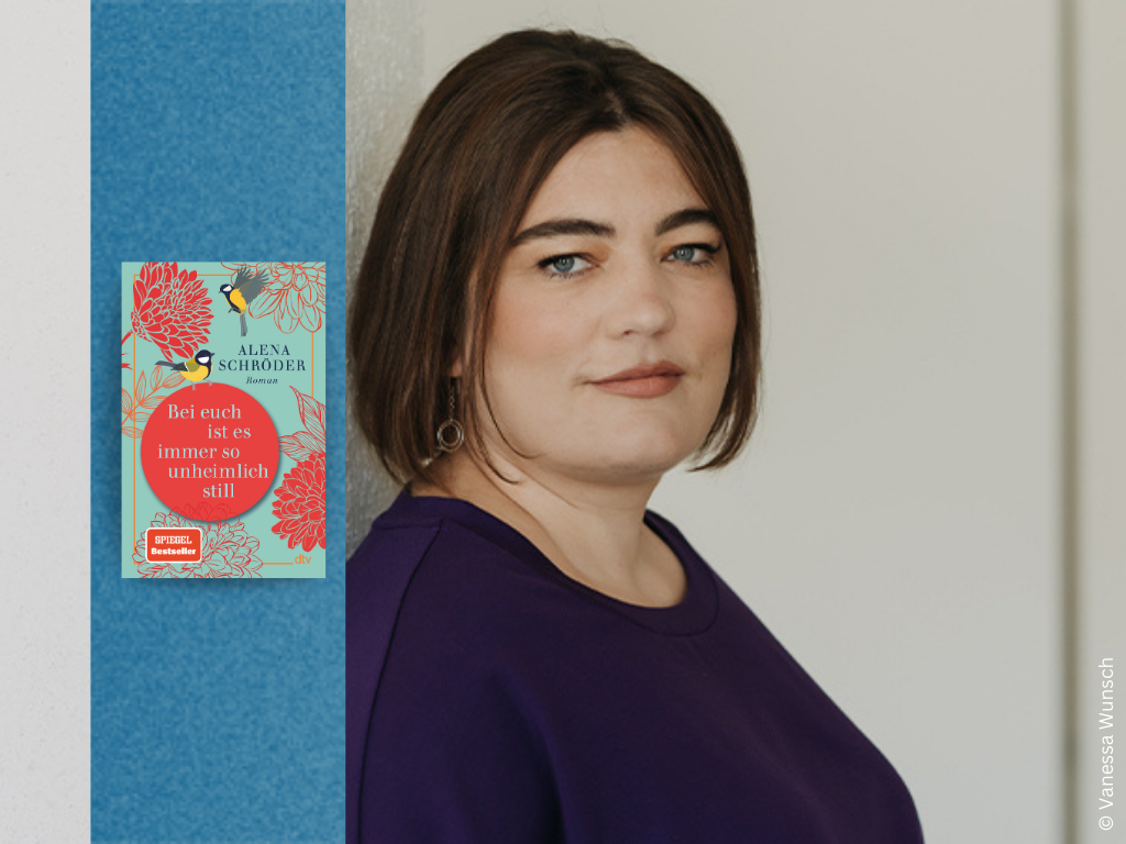 Foto der Autorin Alena Schröder und Buch Bei euch ist es immer so unheimlich still.