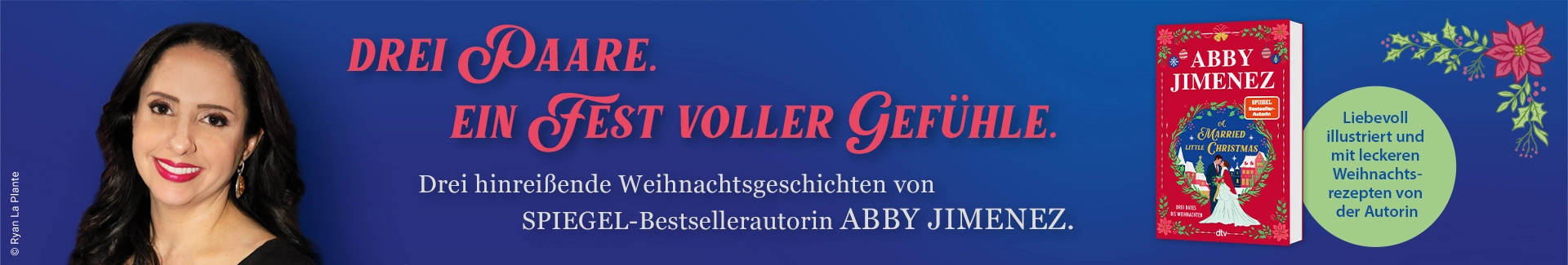 3D Cover des Buchs "A Married Little Christmas" von Abby Jimenez. Links daneben der Satz: Drei Paare. Ein Fest voller Gefühle. Links daneben ein Autorinnenfoto.