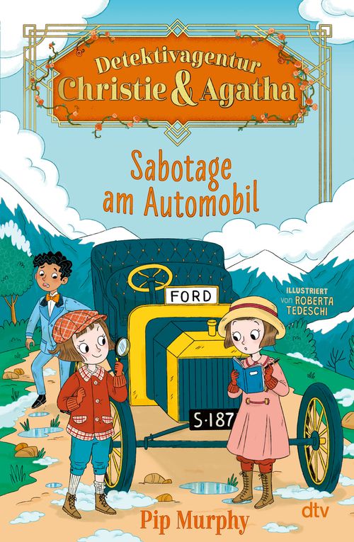 Cover des Buches Detektivagentur Christie & Agatha – Sabotage am Automobil von Pip Murphy