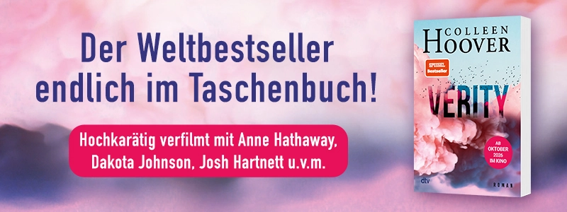 3D Cover des Buches Verity von Colleen Hoover. Links daneben der Text: Der Weltbestseller endlich im Taschenbuch! Rechts neben dem Cover der Button: Ab 01.Oktober im Kino!