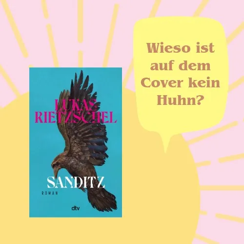 Text Wieso ist auf dem Cover kein Huhn und Buch Sanditz