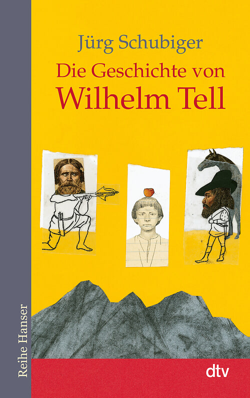 Cover des Buches Die Geschichte von Wilhelm Tell von Jürg Schubiger