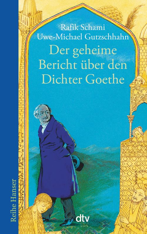 Cover des Buches Der geheime Bericht über den Dichter Goethe, der eine Prüfung auf einer arabischen Insel bestand von 