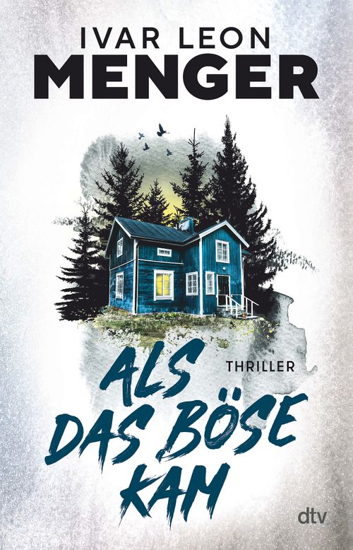 Cover des Buches Als das Böse kam von Ivar Leon Menger