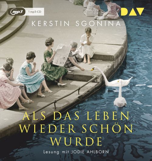 Als das Leben wieder schön wurde