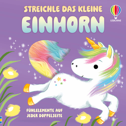 Cover des Buches Streichle das kleine Einhorn von Anna Milbourne