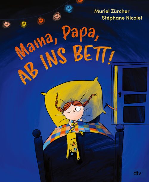 Cover des Buches Mama, Papa, ab ins Bett! von Muriel Zürcher