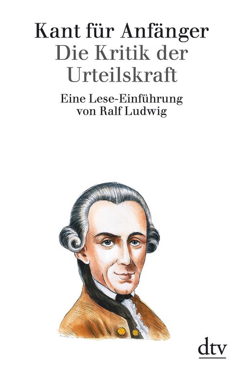 Kant For Beginners - The Critique of Judgment