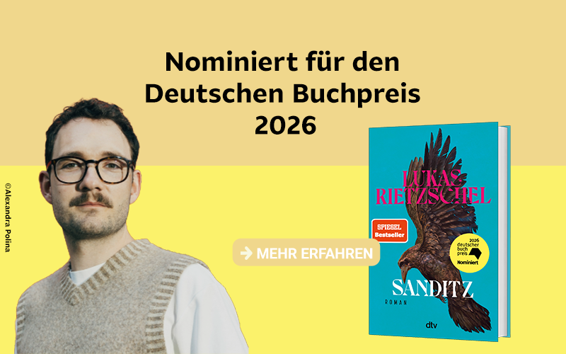 Text Nominiert für den Deutschen Buchpreis 2026, Cover von Sanditz, Autorfoto von Lukas Rietzschel