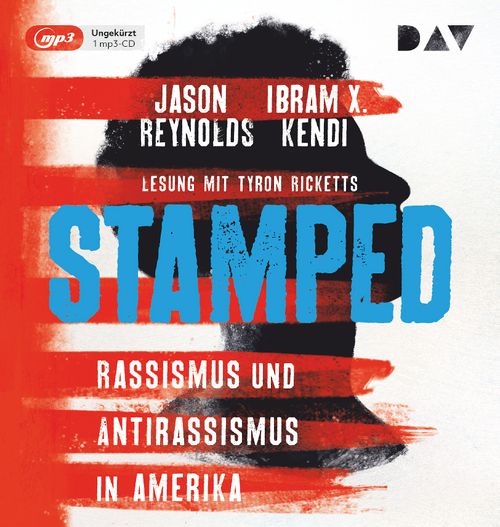 Cover des Buches Stamped – Rassismus und Antirassismus in Amerika von Ibram X. Kendi, Jason Reynolds