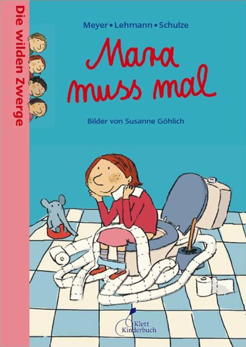 Cover des Buches Die wilden Zwerge - Mara muss mal von