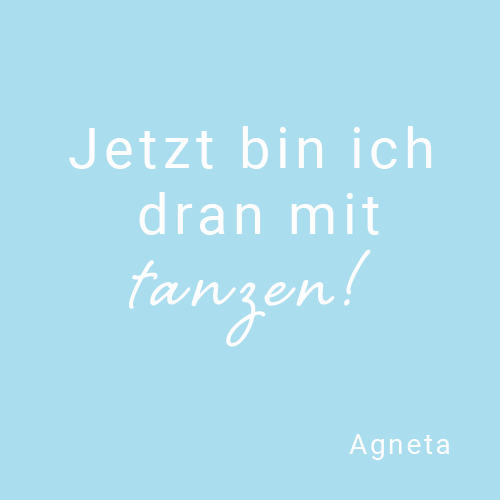 Zitat Jetzt bin ich dran mit tanzen!