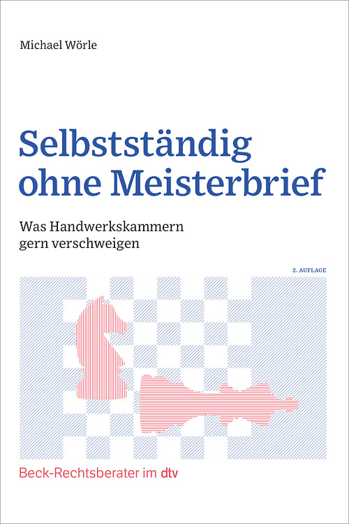 Cover des Buches Selbstständig ohne Meisterbrief von Michael Wörle
