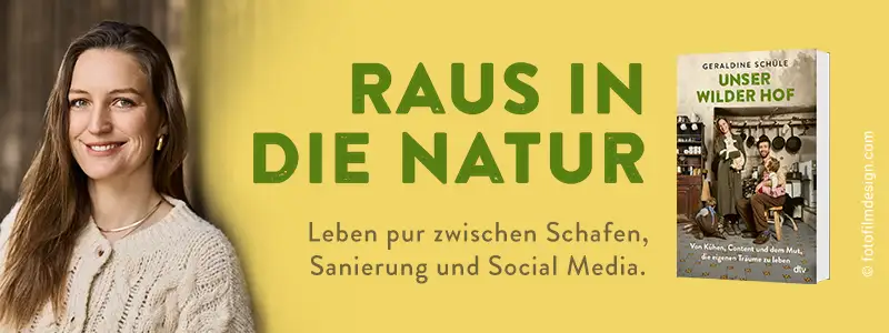 Buch Unser wilder Hof und Foto von Autorin Geraldine Schüle, Text Raus in die Natur. Leben pur zwischen Schafen, Sanierung und Social Media