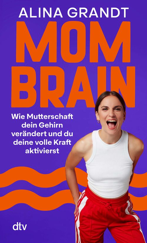 Cover des Buches Mom Brain  von Alina Grandt Cover des Buches Mom Brain  von Alina Grandt
