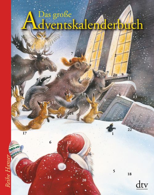The Big Advent Calendar Book: The Christmas Mice and the Case of the Missing Christmas Sleigh