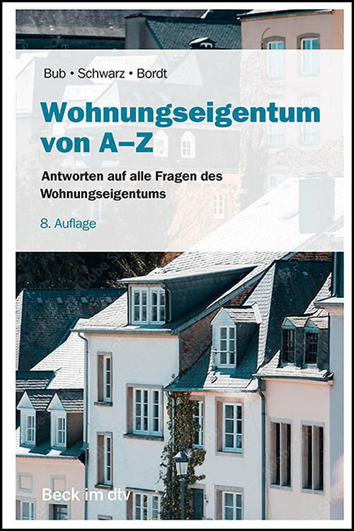 Cover des Buches Wohnungseigentum von A-Z von Franziska Bordt, Marco J. Schwarz, Prof. Dr. Wolf-Rüdiger Bub