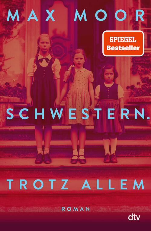 Cover des Buches Schwestern. Trotz allem von Max Moor