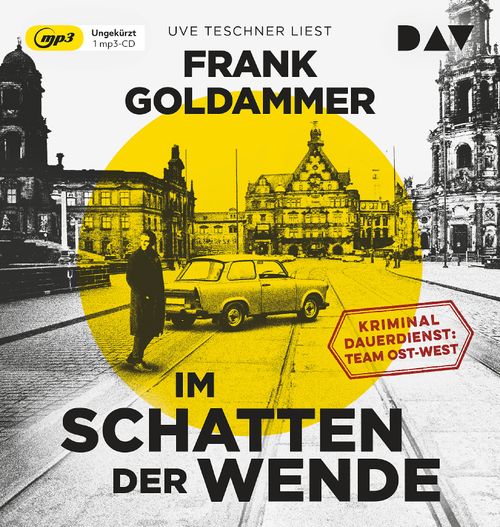 Cover des Buches Im Schatten der Wende. Kriminaldauerdienst: Team Ost-West von 