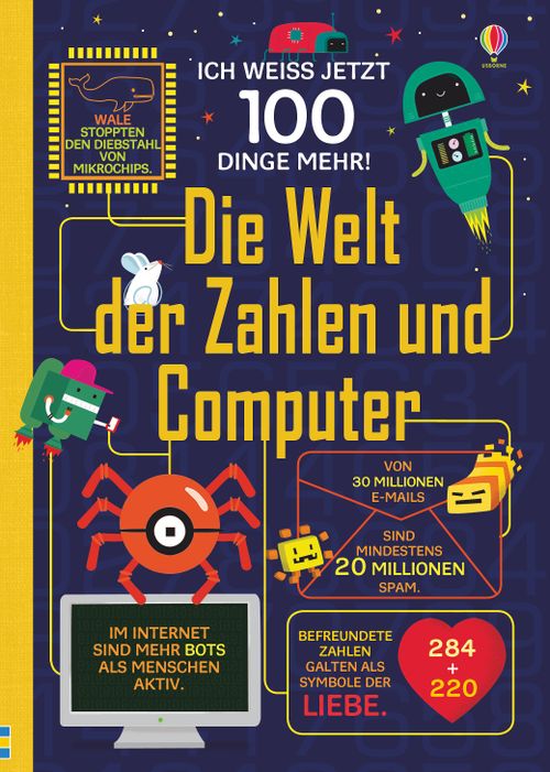 Cover des Buches Ich weiß jetzt 100 Dinge mehr! Die Welt der Zahlen und Computer von 